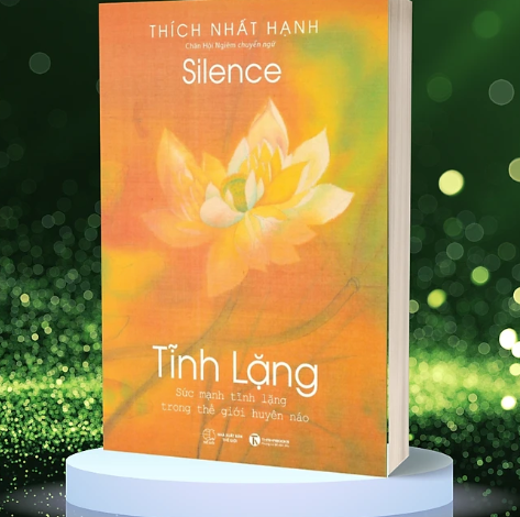 Sách: Tĩnh Lặng Sức mạnh tĩnh lặng trong thế giới huyên náo_Thích Nhất Hạnh