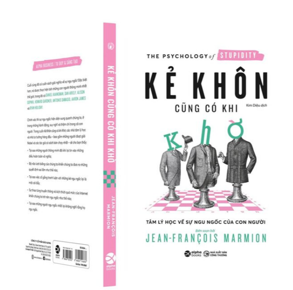 Sách : Kẻ Khôn Cũng Có Khi Khờ -Tâm lí học về sự ngu ngốc của con người _Jean-Francois Marmion