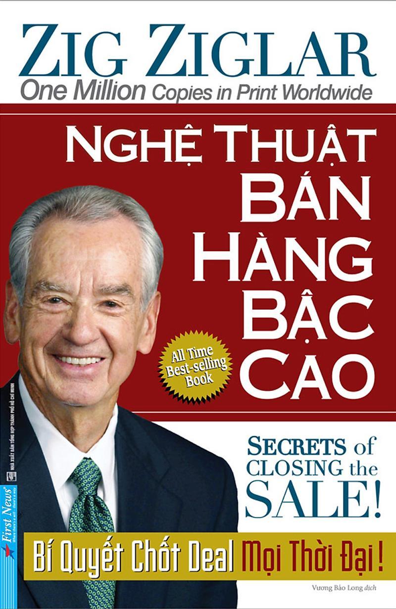Sách : Nghệ thuật bán hàng bậc cao -Bí quyết chốt Deal mọi thời đại