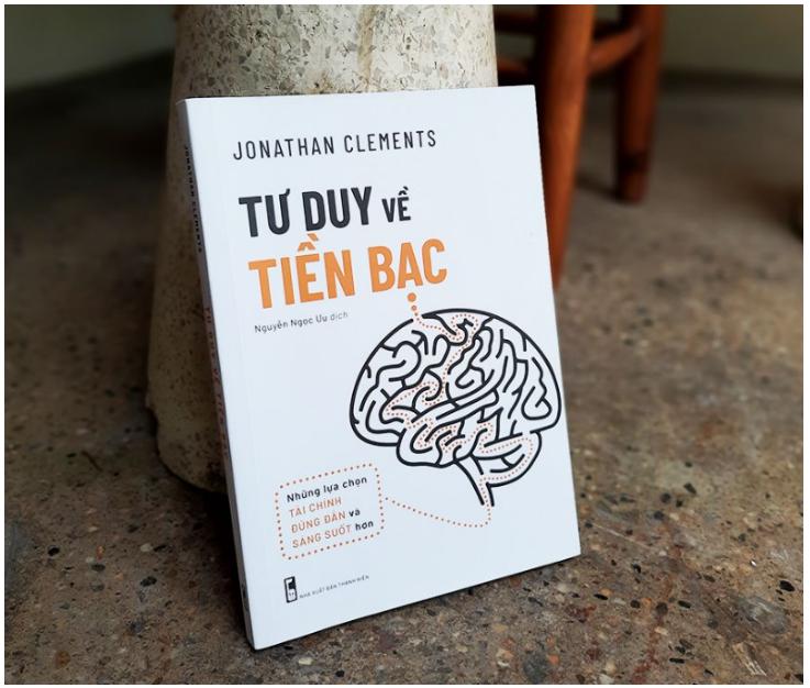 Sách : Tư Duy về Tiền Bạc _Jonathan Clements