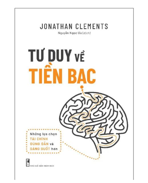 Sách : Tư Duy về Tiền Bạc _Jonathan Clements