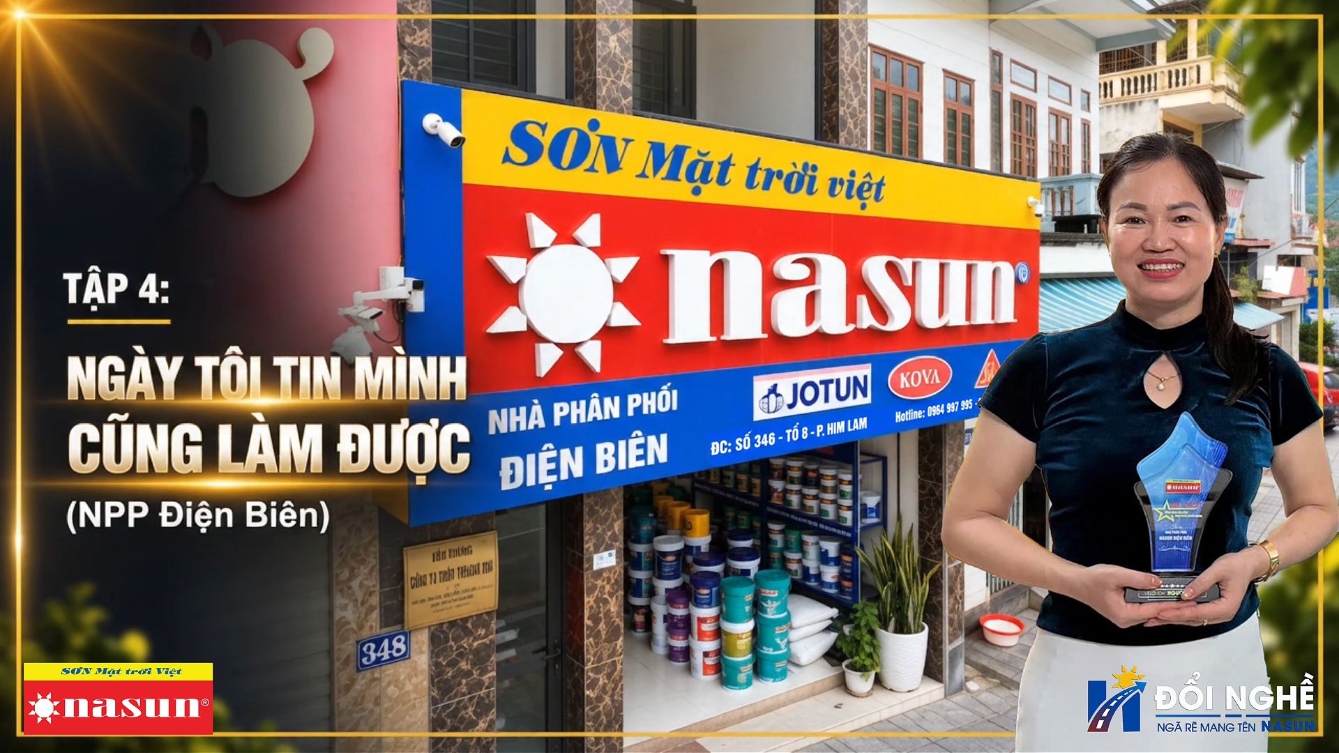 NHÀ PHÂN PHỐI NASUN ĐIỆN BIÊN - TÔI TIN MÌNH LÀM ĐƯỢC