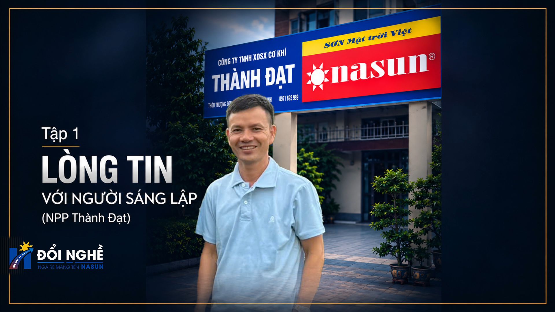 NHÀ PHÂN PHỐI THÀNH ĐẠT CÙNG LÒNG TIN VỚI NGƯỜI SÁNG LẬP