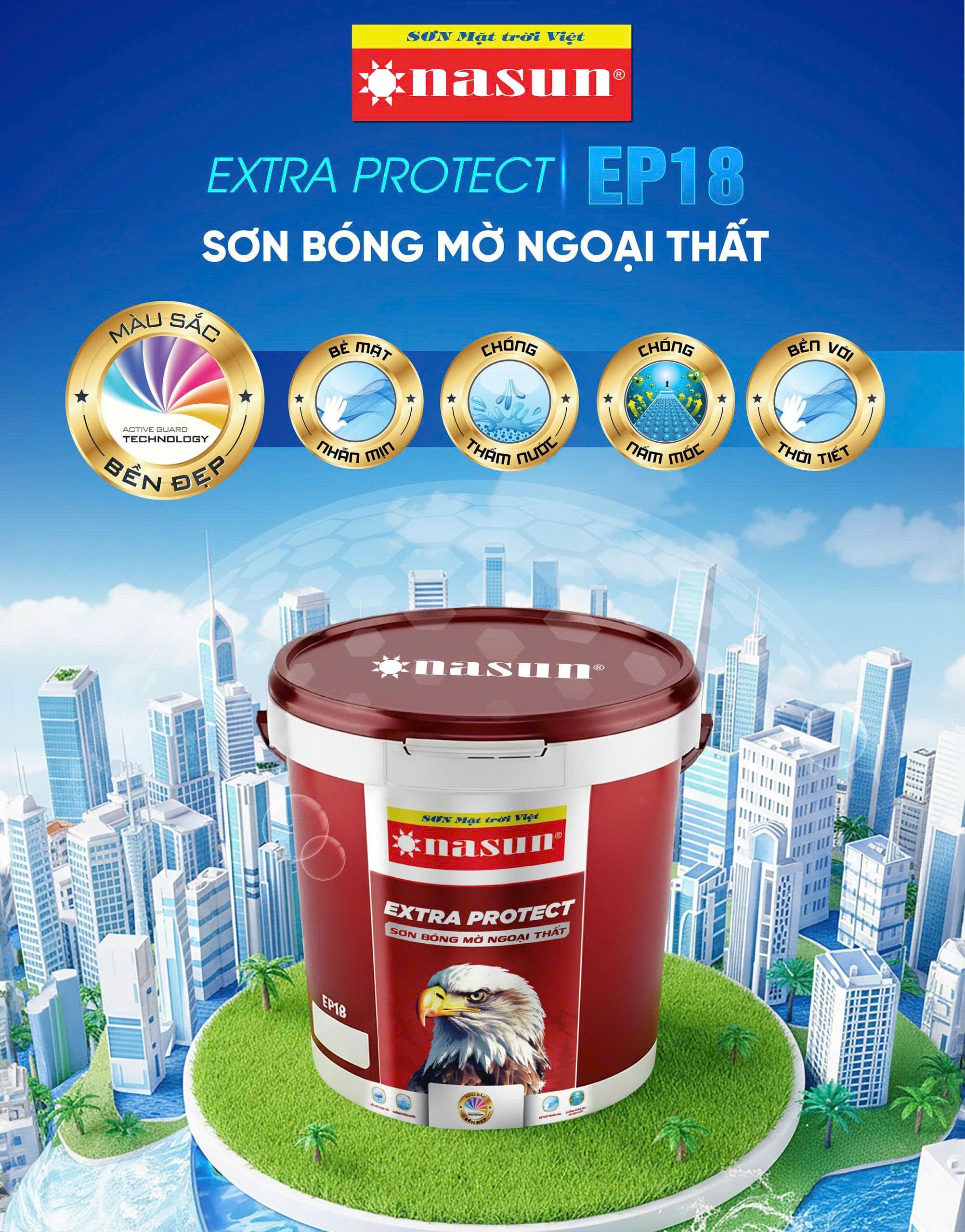 NASUN EXTRA PROTECT EP18 – TỔ ẤM BỀN MÀU, CUỘC SỐNG THÊM VUI