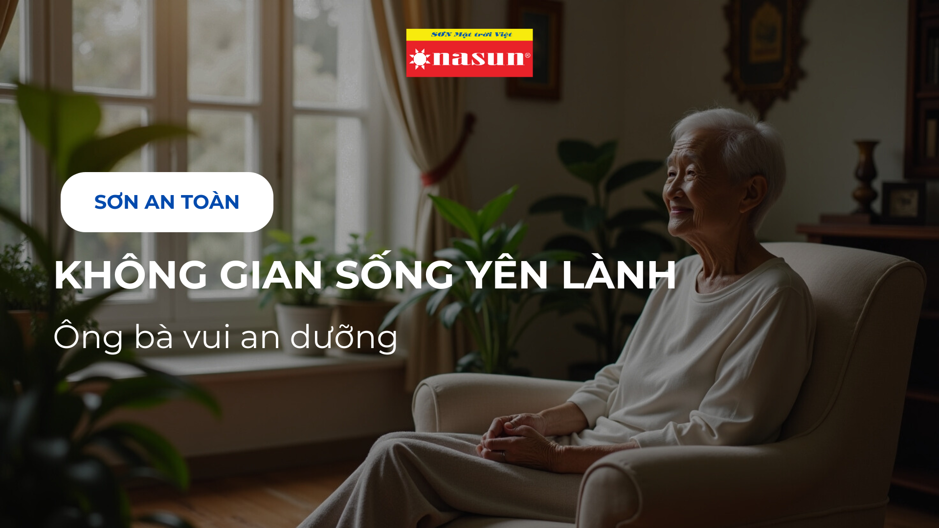 Sơn an toàn: Không gian sống yên lành Ông bà vui an dưỡng