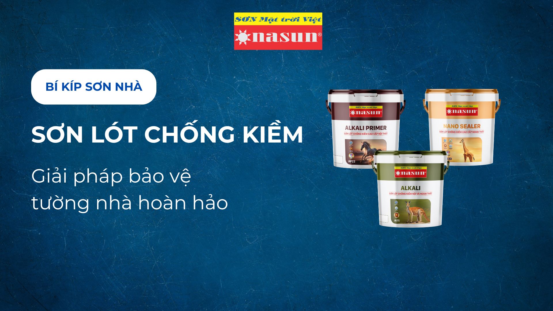 Sơn lót chống kiềm – Giải pháp bảo vệ tường nhà hoàn hảo