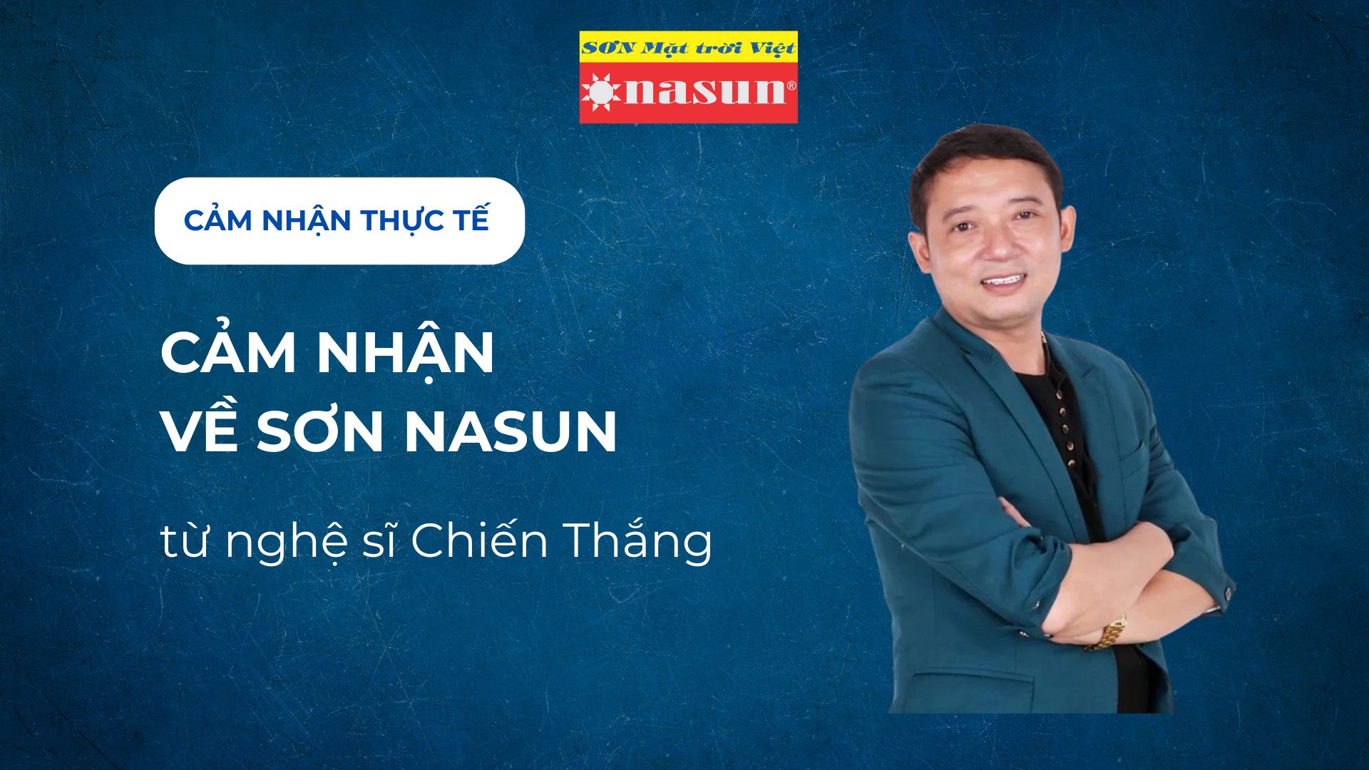 Cảm nhận về sơn Nasun từ nghệ sĩ Chiến Thắng