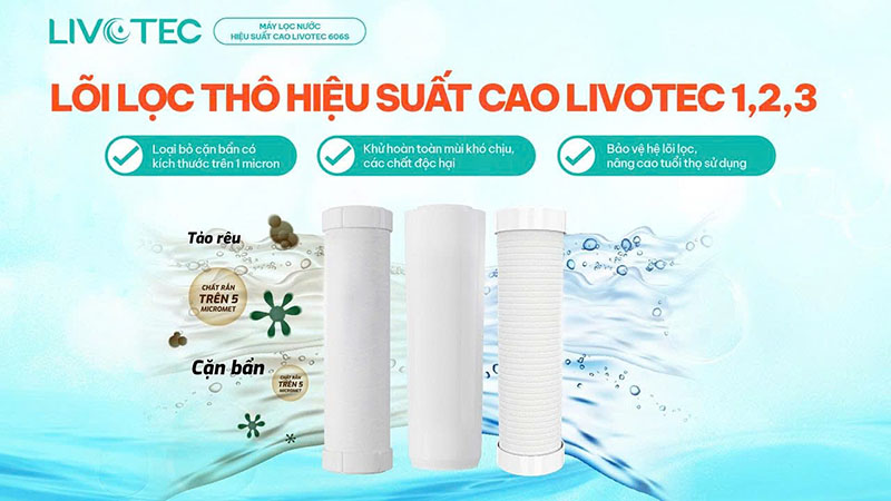 Cụm 3 lõi lọc thô Livotec