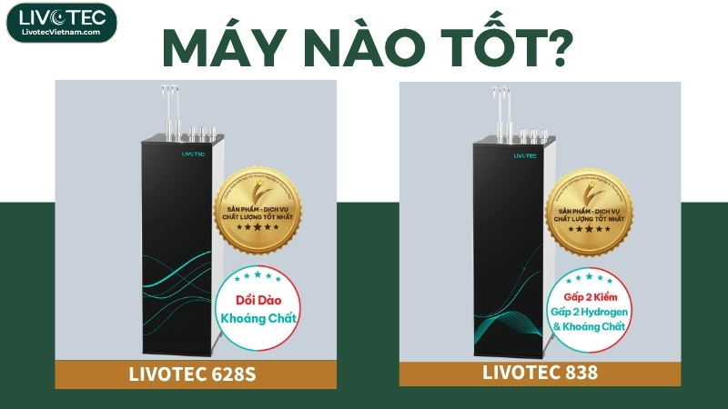 So sánh Livotec 628S và 838