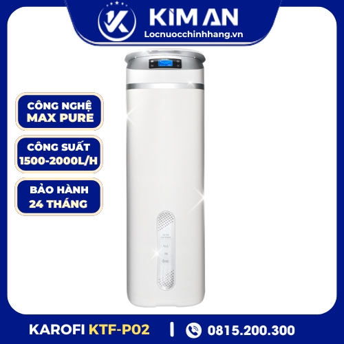 Lọc tổng trung tâm cao cấp Karofi KTF-P02