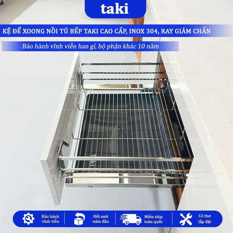 Giá Kéo Xoong Nồi Tủ Bếp Dưới TAKI -  INOX 304 -  Ray Âm Giảm Chấn Cao Cấp - Bảo Hành Vinh Viễn -Có Thợ Lắp