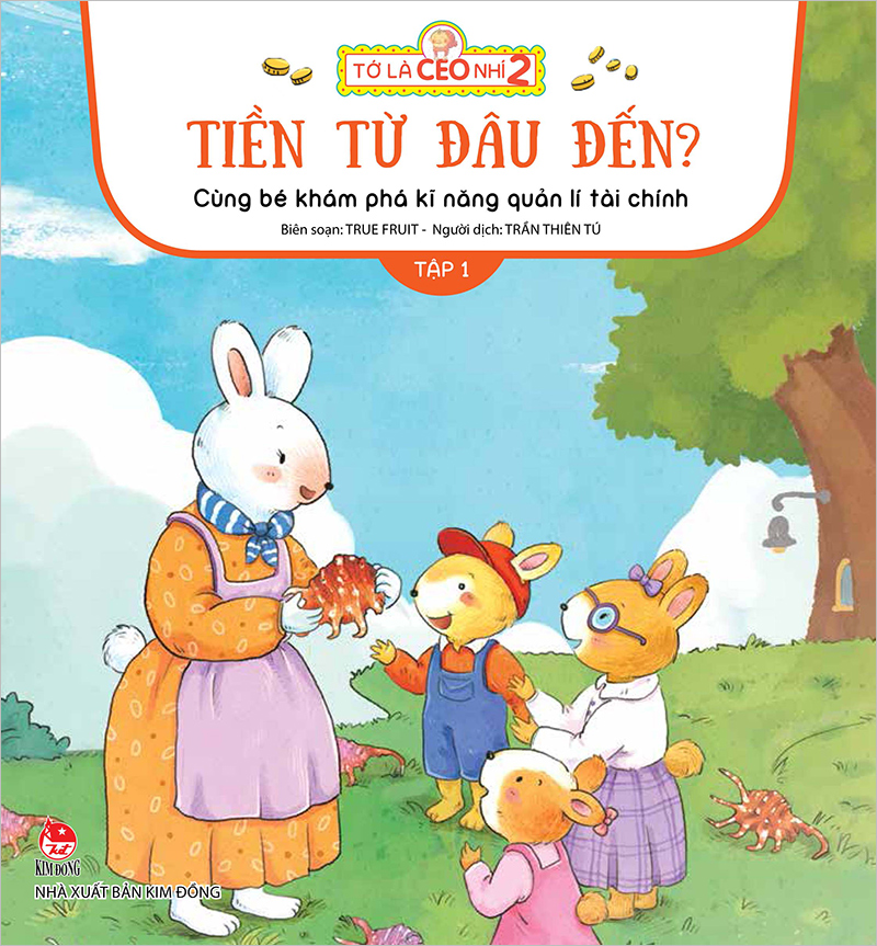 Tớ Là Ceo Nhí 2 - Tập 1 - Tiền Từ Đâu Đến? - Cùng Bé Khám Phá Kĩ Năng Quản Lí Tài Chính