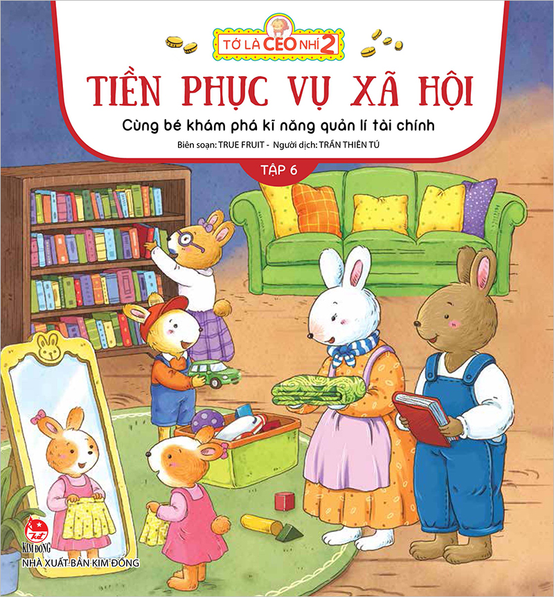 Tớ Là Ceo Nhí 2 - Tiền Phục Vụ Xã Hội - Cùng Bé Khám Phá Kĩ Năng Quản Lí Tài Chính - Tập 6