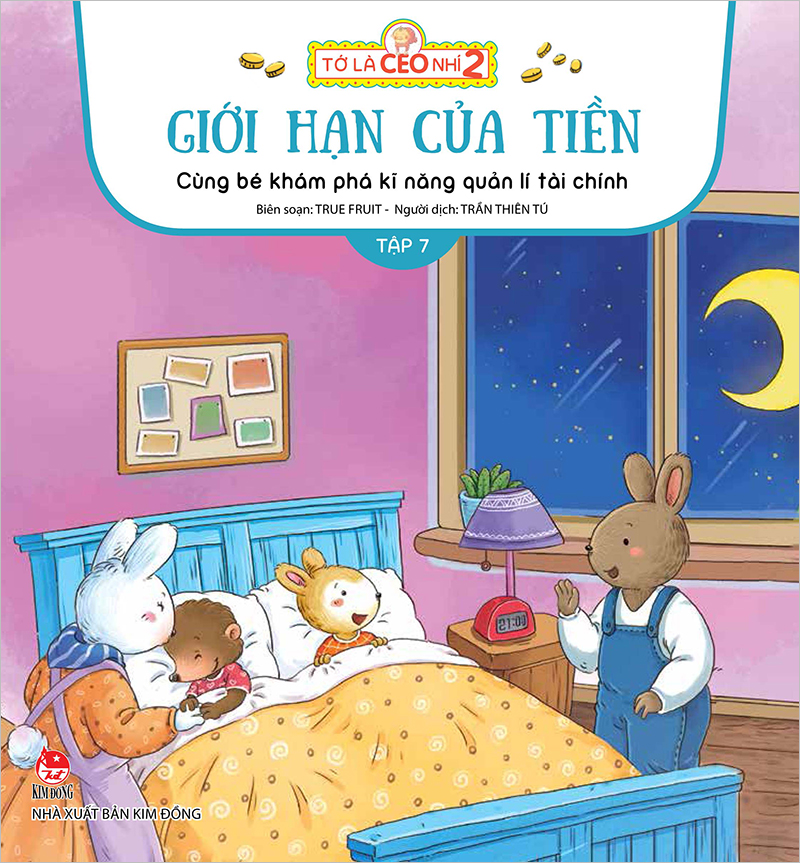 Tớ Là Ceo Nhí 2 - Giới Hạn Của Tiền - Cùng Bé Khám Phá Kĩ Năng Quản Lí Tài Chính - Tập 7