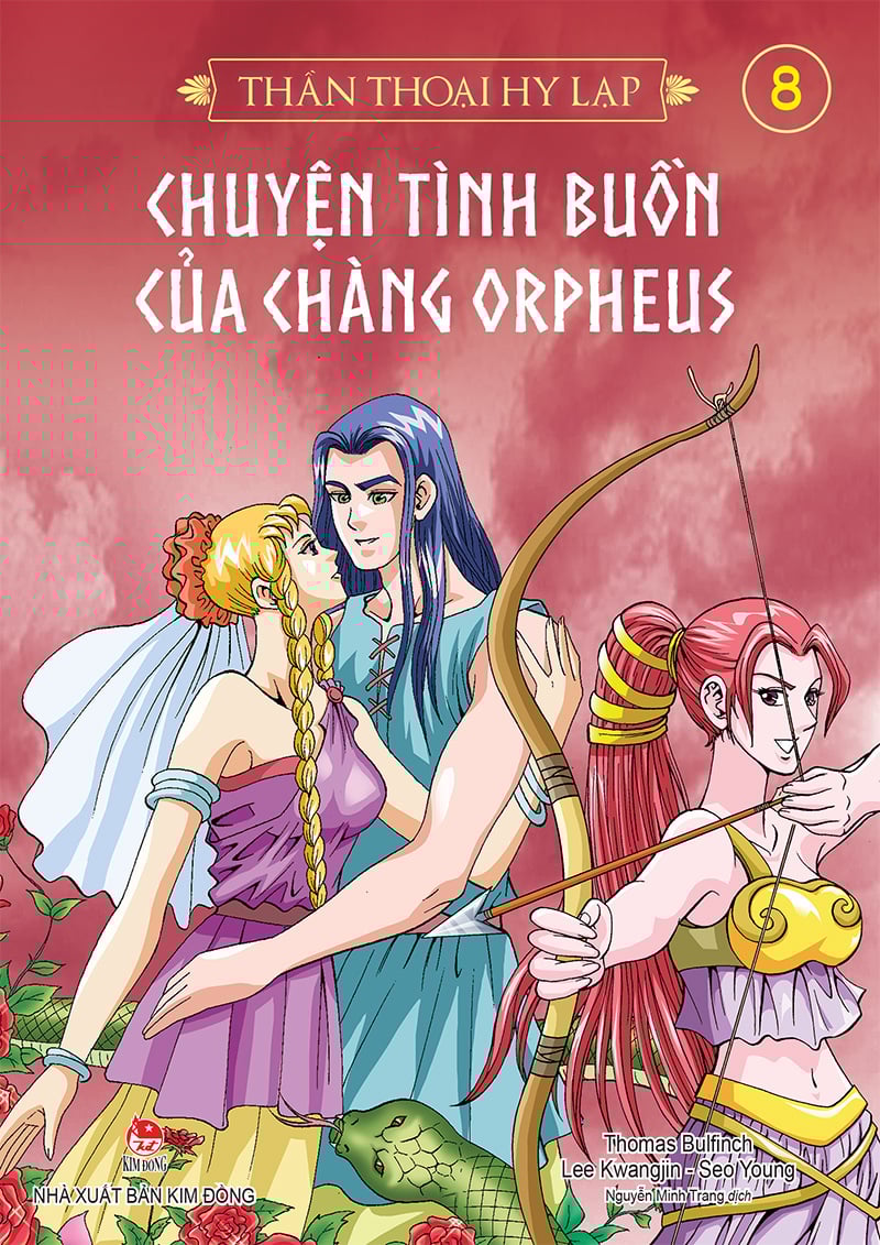 Thần Thoại Hy Lạp - Tập 8 - Chuyện Tình Buồn Của Chàng Orpheus