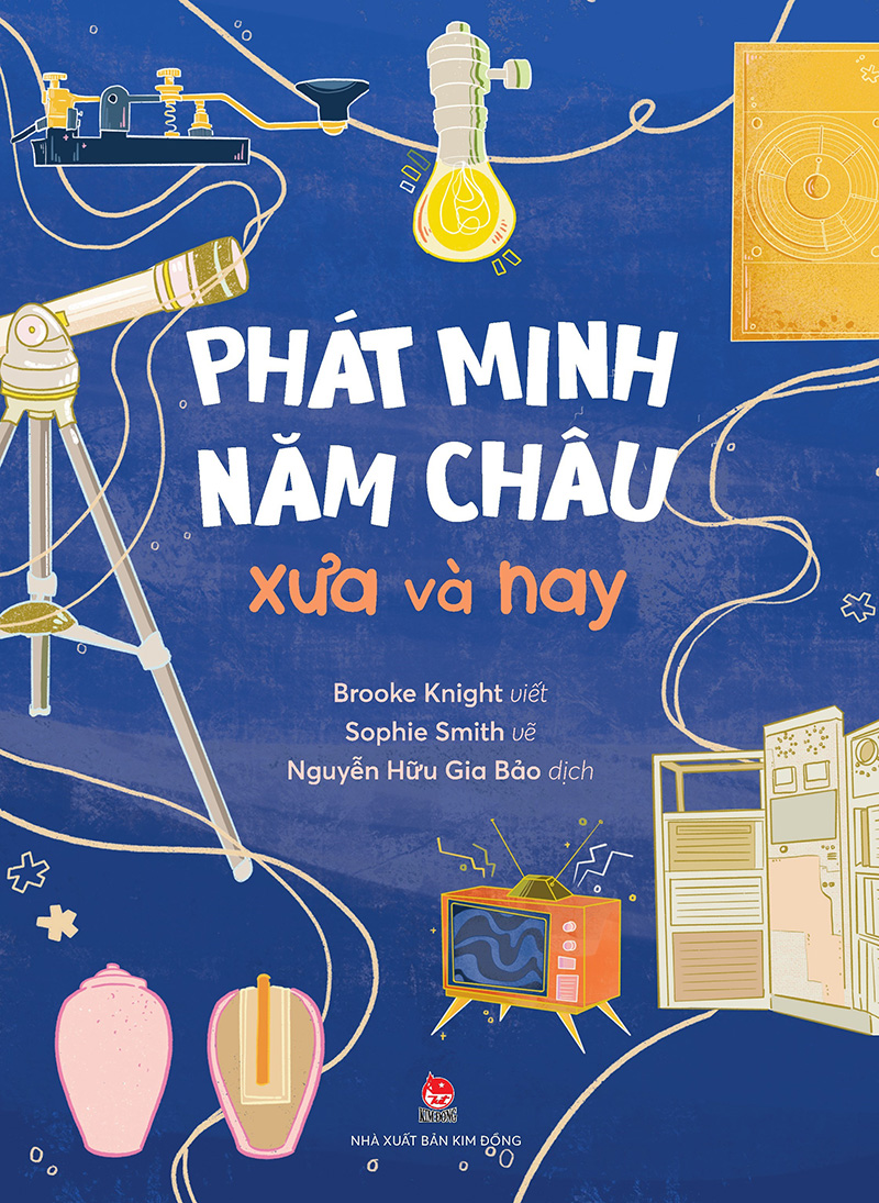 Phát Minh Năm Châu Xưa Và Nay