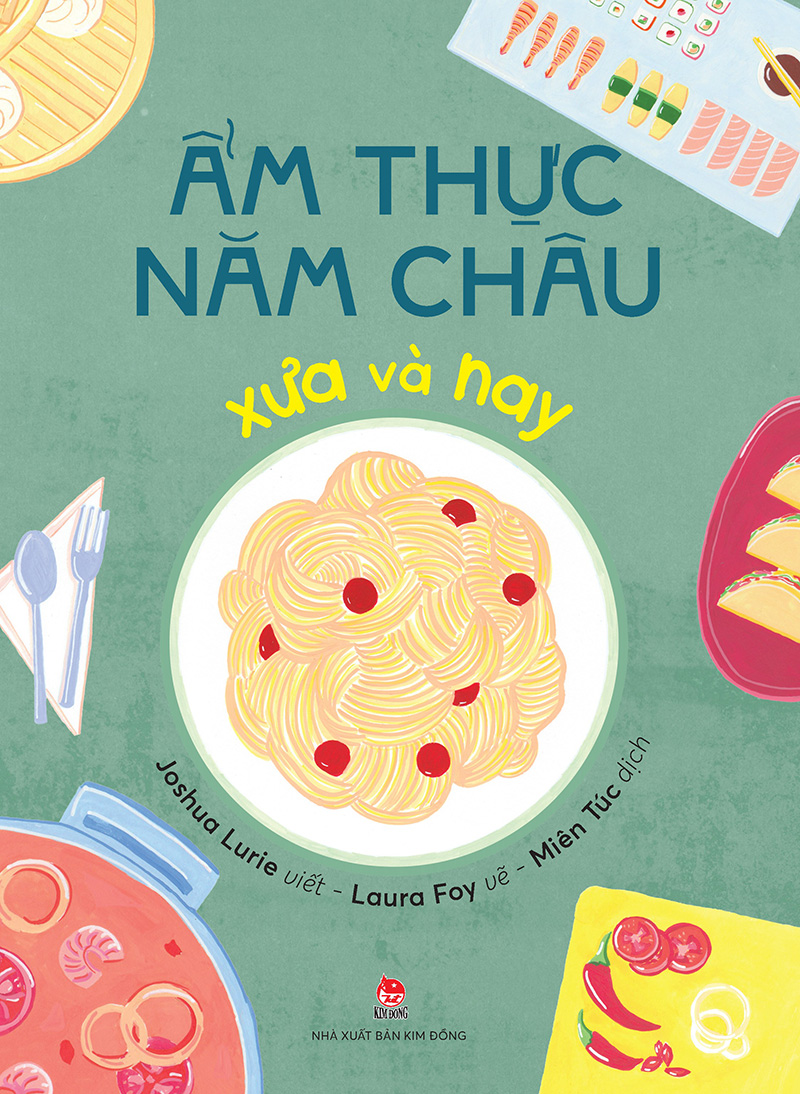 Ẩm Thực Năm Châu Xưa Và Nay
