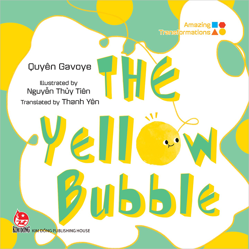 Amazing Transformations - The Yellow Bubble - Bìa Cứng