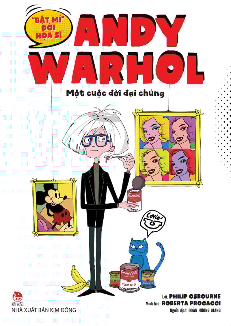 "bật mí" đời hoạ sĩ andy warhol - một cuộc đời đại chúng