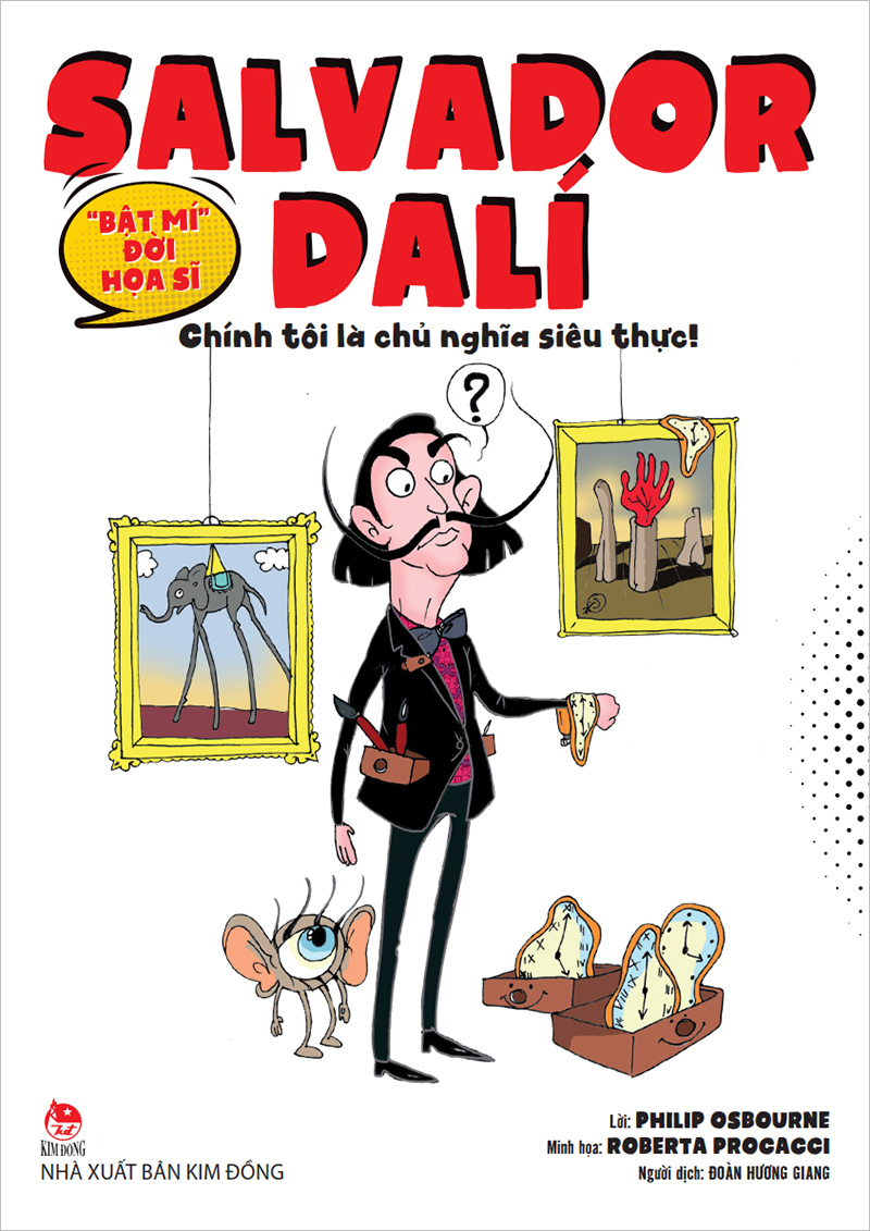 "Bật Mí" Đời Hoạ Sĩ - Salvador Dalí - Chính Tôi Là Chủ Nghĩa Siêu Thực!