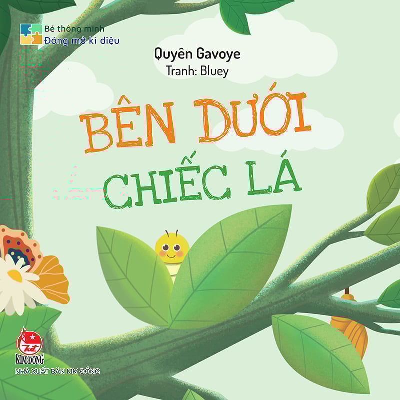Bé Thông Minh - Đóng Mở Kì Diệu - Bên Dưới Chiếc Lá - Bìa Cứng