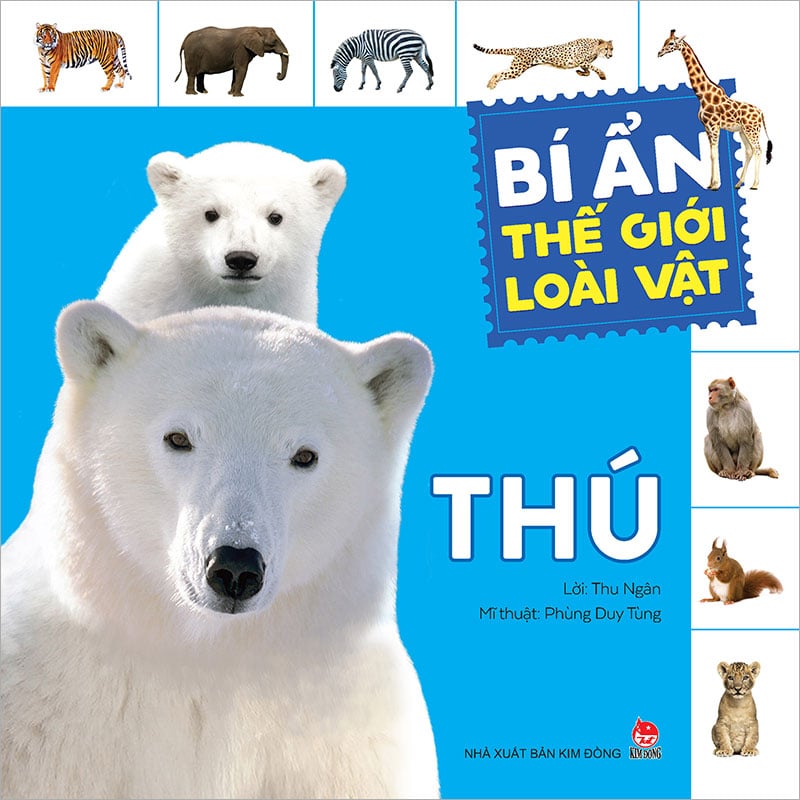 Bí Ẩn Thế Giới Loài Vật - Thú (Tái Bản 2024)