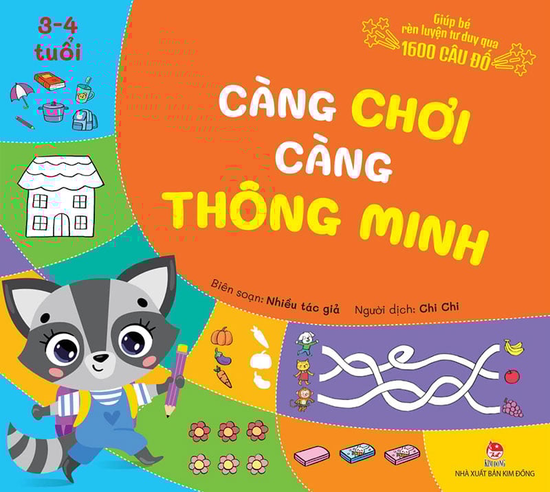 Càng chơi càng thông minh - giúp bé rèn luyện tư duy qua 1600 câu đố 3-4 tuổi