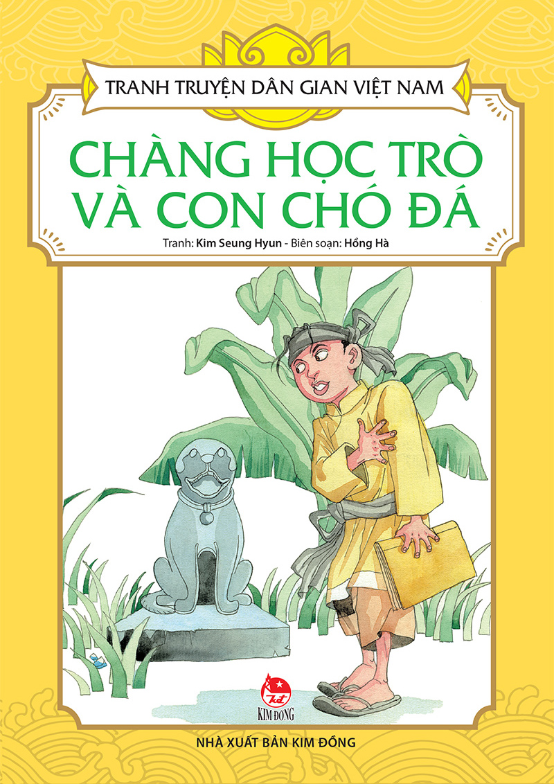 Tranh Truyện Dân Gian Việt Nam - Chàng Học Trò Và Con Chó Đá (Tái Bản 2024)