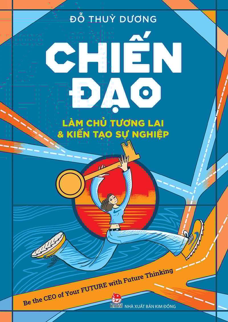 Chiến Đạo - Làm Chủ Tương Lai & Kiến Tạo Sự Nghiệp