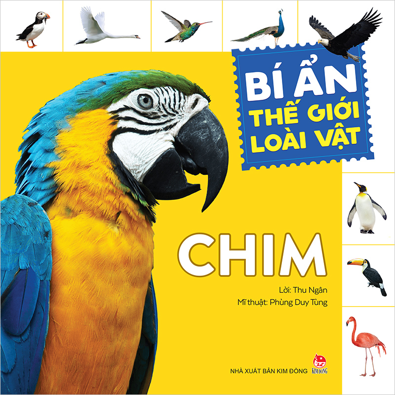 Bí Ẩn Thế Giới Loài Vật - Chim (Tái Bản 2019)