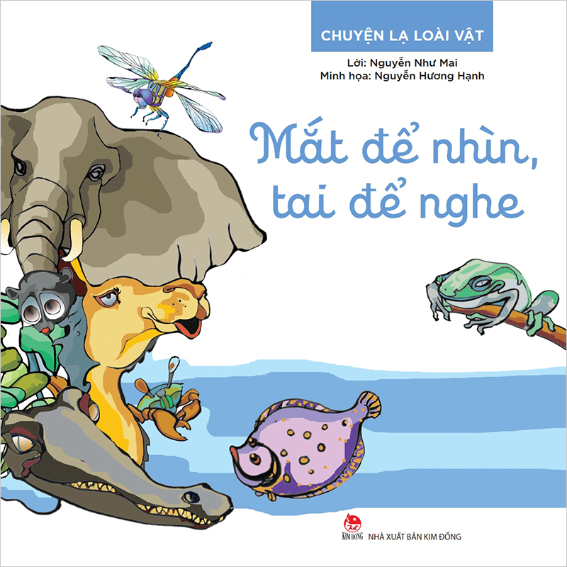 Chuyện Lạ Loài Vật - Mắt Để Nhìn, Tai Để Nghe