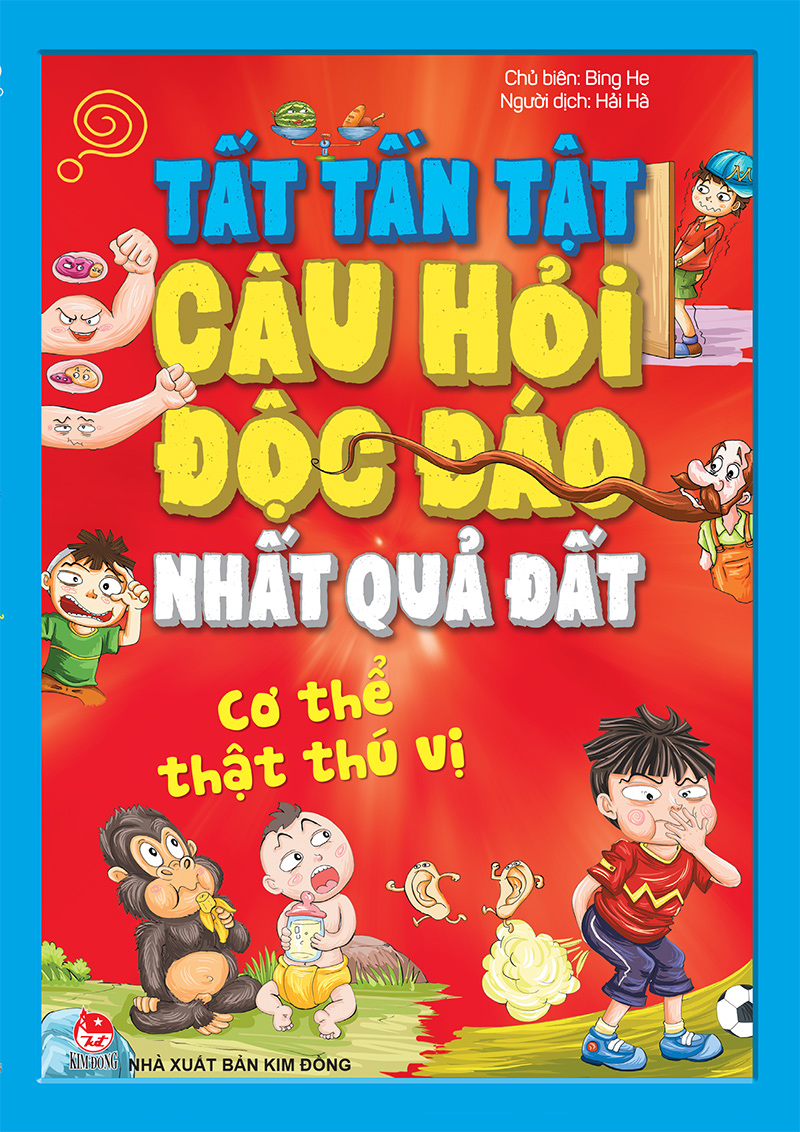 Tất Tần Tật Câu Hỏi Độc Đáo Nhất Quả Đất - Cơ Thể Thật Thú Vị
