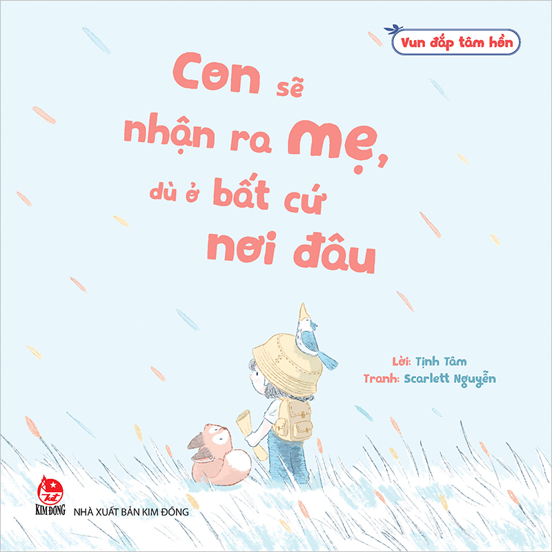 Vun Đắp Tâm Hồn - Con Sẽ Nhận Ra Mẹ, Dù Ở Bất Cứ Nơi Đâu