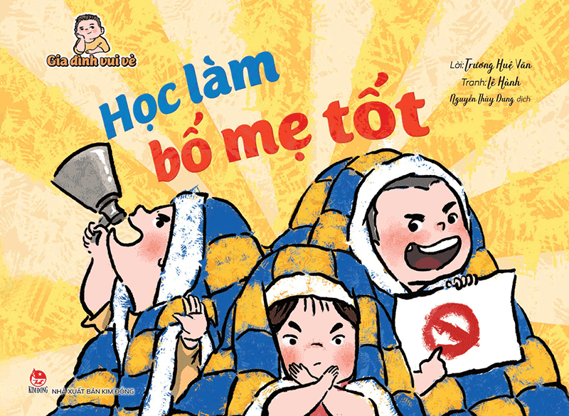 Gia đình vui vẻ - học làm bố mẹ tốt