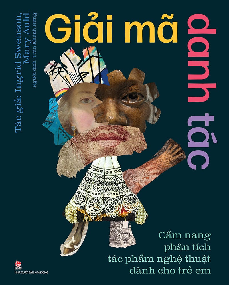 Giải mã danh tác - cẩm nang phân tích tác phẩm nghệ thuật dành cho trẻ em