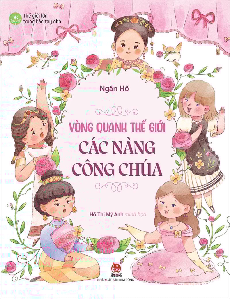Thế giới lớn trong bàn tay nhỏ - vòng quanh thế giới các nàng công chúa