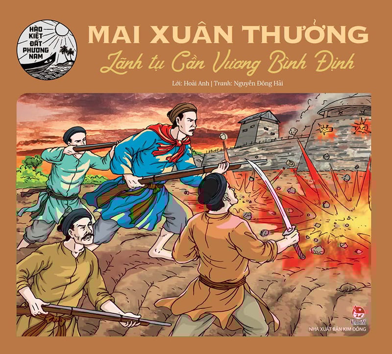 Hào Kiệt Đất Phương Nam - Mai Xuân Thưởng - Lãnh Tụ Cần Vương Bình Định