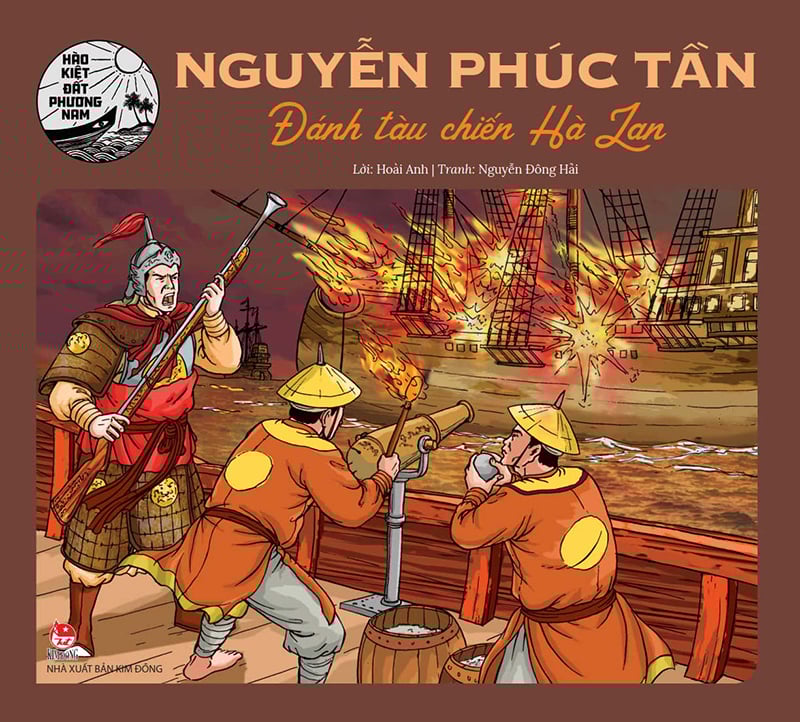 Hào Kiệt Đất Phương Nam - Nguyễn Phúc Tần - Đánh Tàu Chiến Hà Lan