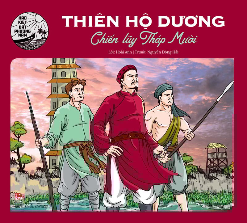Hào Kiệt Đất Phương Nam - Thiên Hộ Dương - Chiến Lũy Tháp Mười