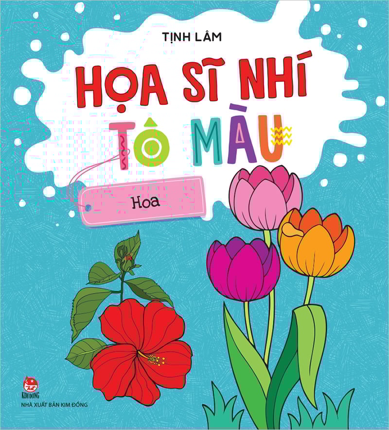 Họa Sĩ Nhí Tô Màu - Hoa (Tái Bản 2023)