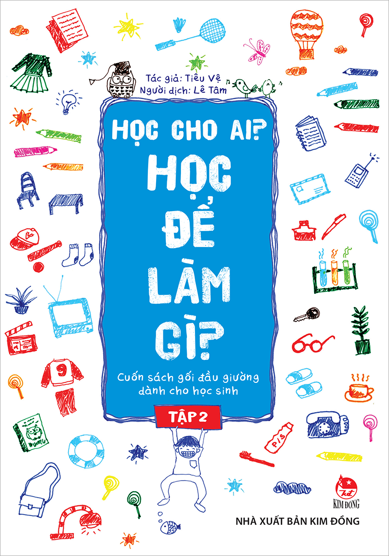 Học Cho Ai? Học Để Làm Gì? - Tập 2