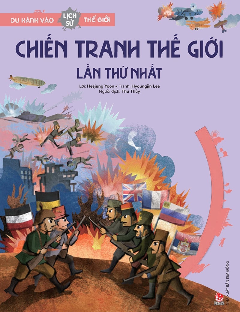 Du Hành Vào Lịch Sử Thế Giới - Chiến Tranh Thế Giới Lần Thứ Nhất