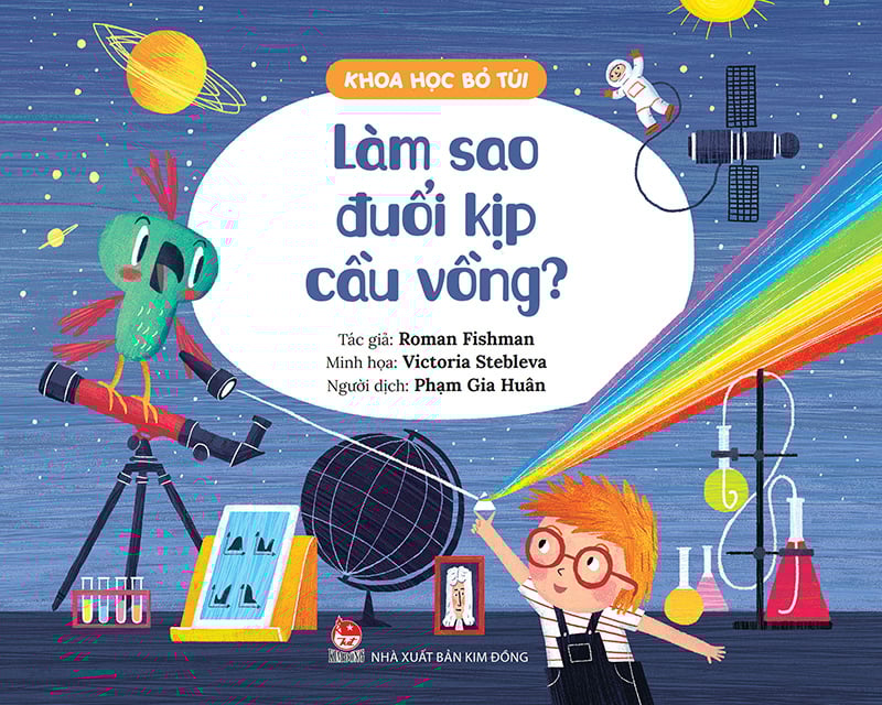 Khoa Học Bỏ Túi - Làm Sao Đuổi Kịp Cầu Vồng?