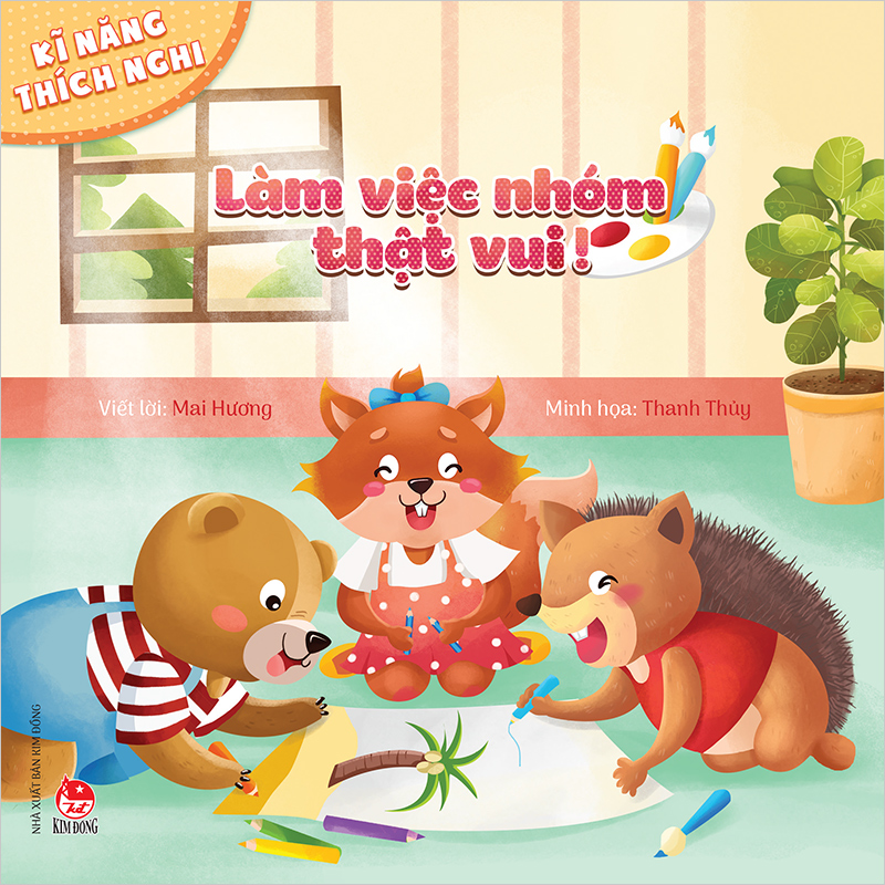 Kĩ Năng Thích Nghi - Làm Việc Nhóm Thật Vui!