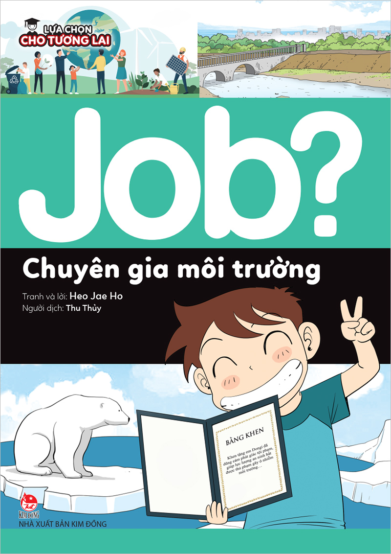 JOB? Lựa chọn cho tương lai - Chuyên gia môi trường