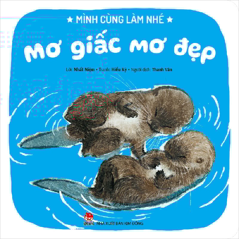 Mình Cùng Làm Nhé - Mơ Giấc Mơ Đẹp