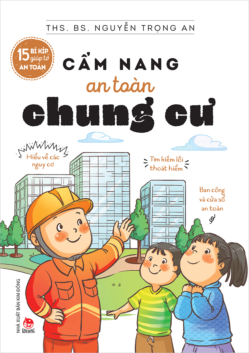 15 Bí Kíp Giúp Tớ An Toàn - Cẩm Nang An Toàn Chung Cư