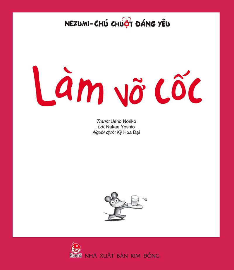 Nezumi - Chú Chuột Đáng Yêu - Làm Vỡ Cốc (Tái Bản 2024)