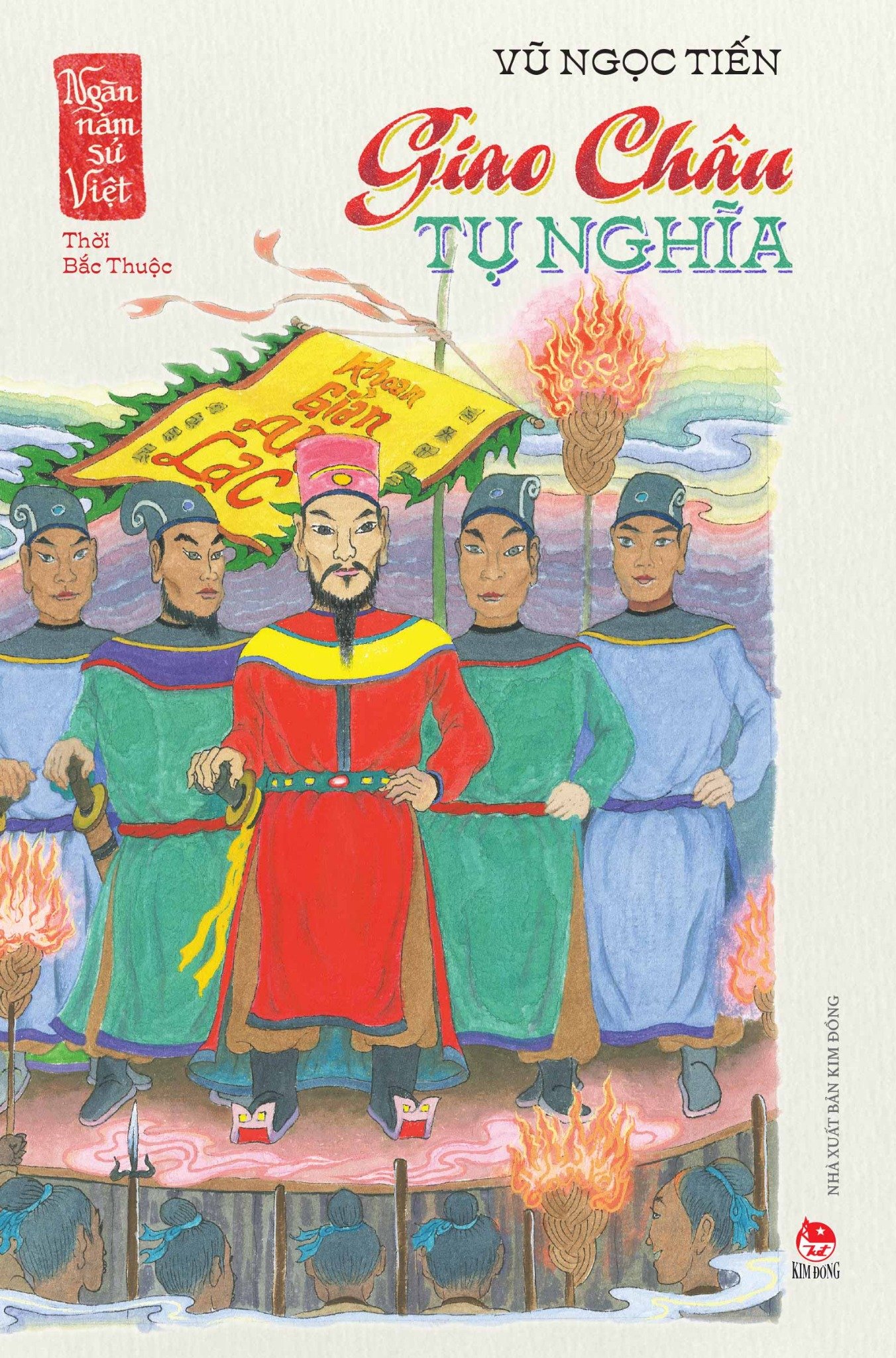 Ngàn năm sử việt – thời bắc thuộc – giao châu tụ nghĩa