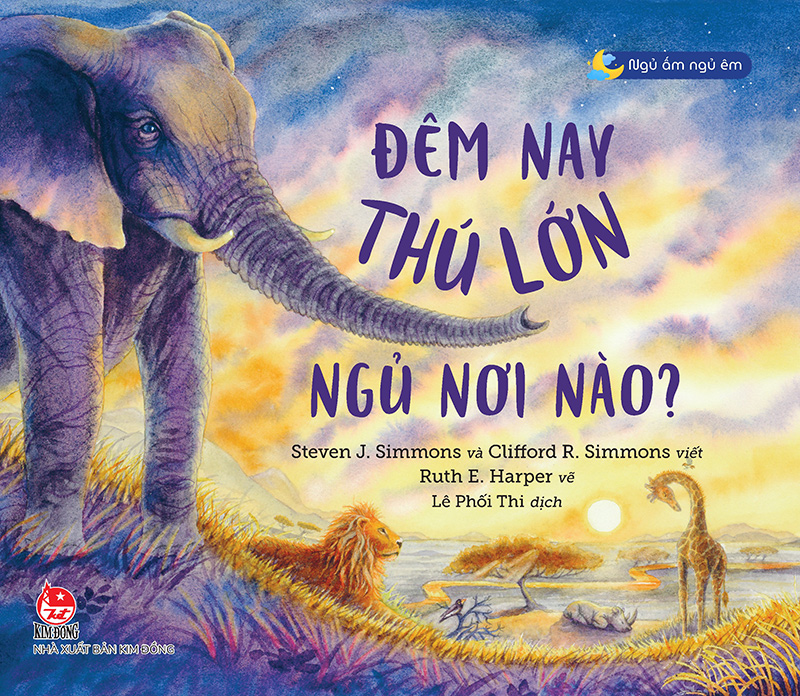 Ngủ Ấm Ngủ Êm - Đêm Nay Thú Lớn Ngủ Nơi Nào?